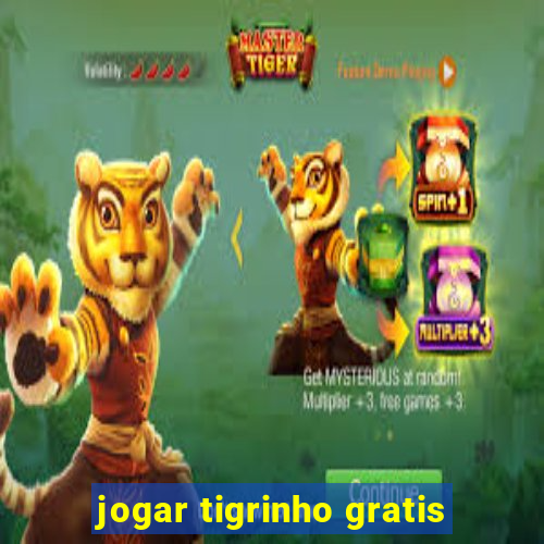 jogar tigrinho gratis