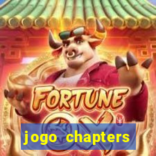 jogo chapters diamantes infinitos