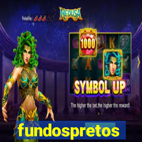 fundospretos