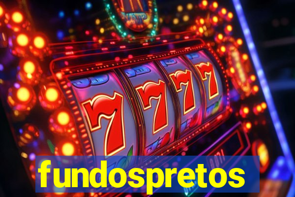 fundospretos