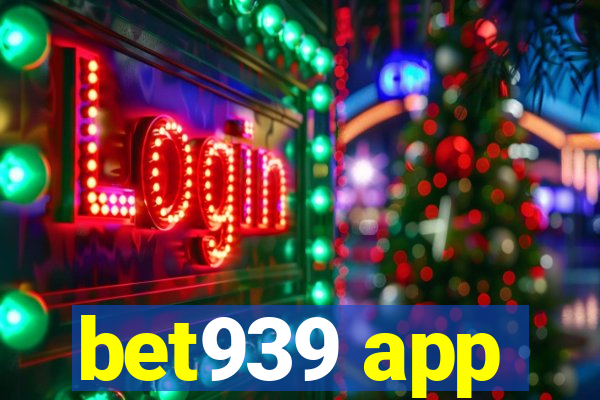 bet939 app