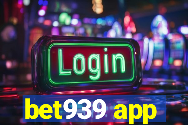 bet939 app