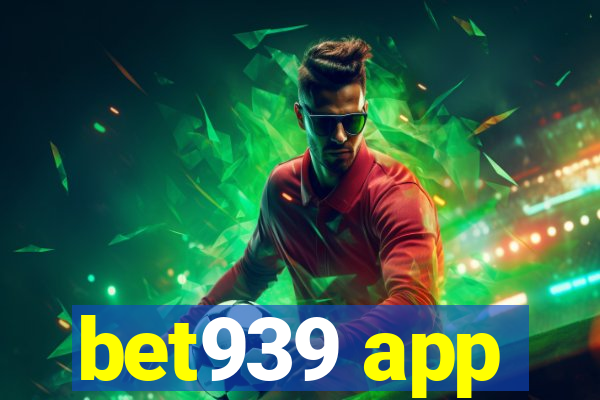 bet939 app