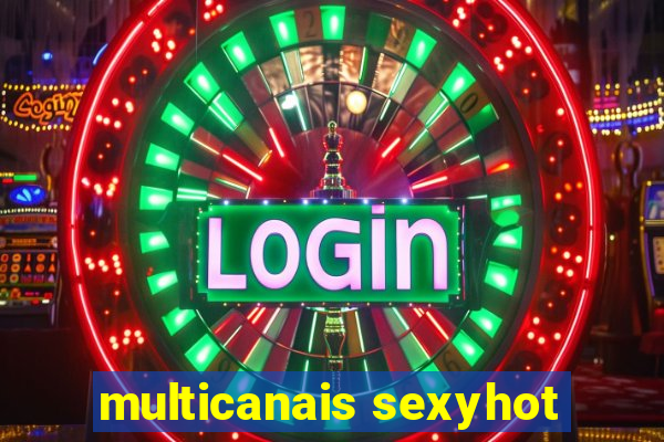 multicanais sexyhot