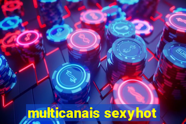 multicanais sexyhot