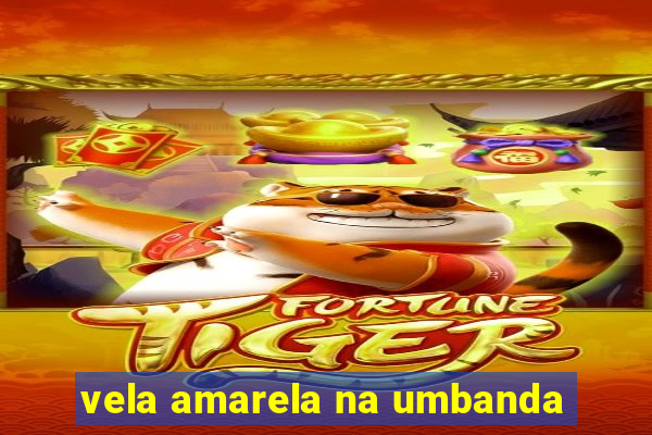 vela amarela na umbanda