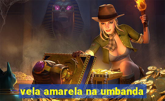 vela amarela na umbanda