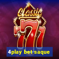 4play bet saque