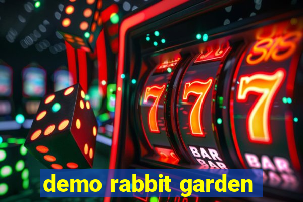 demo rabbit garden