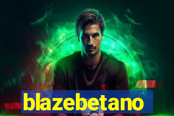 blazebetano