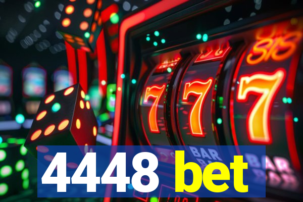 4448 bet