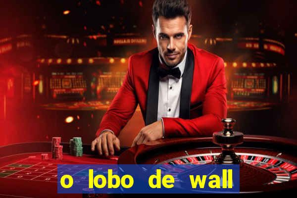 o lobo de wall street assistir