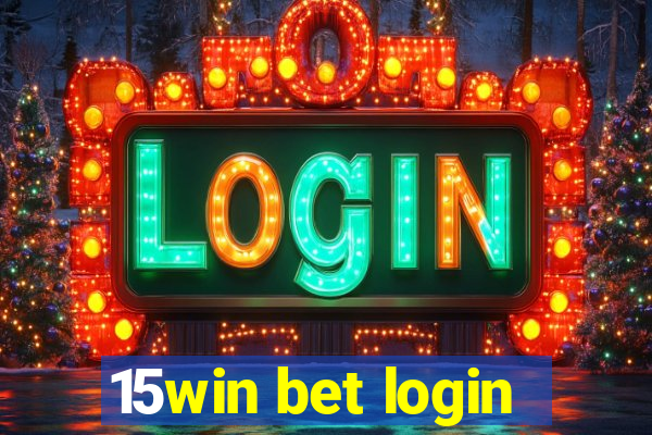 15win bet login