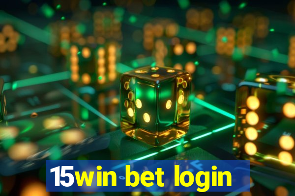 15win bet login