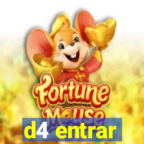 d4 entrar