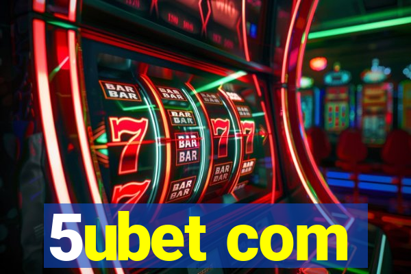 5ubet com