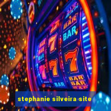 stephanie silveira site