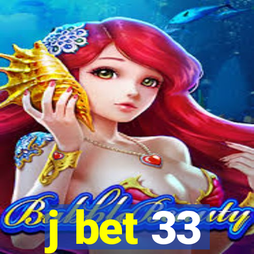 j bet 33