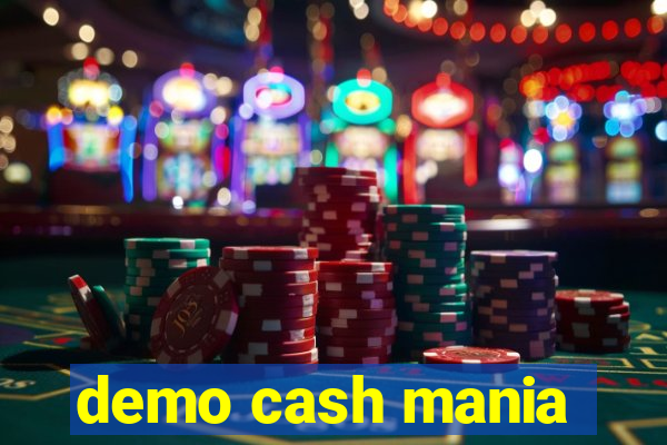 demo cash mania