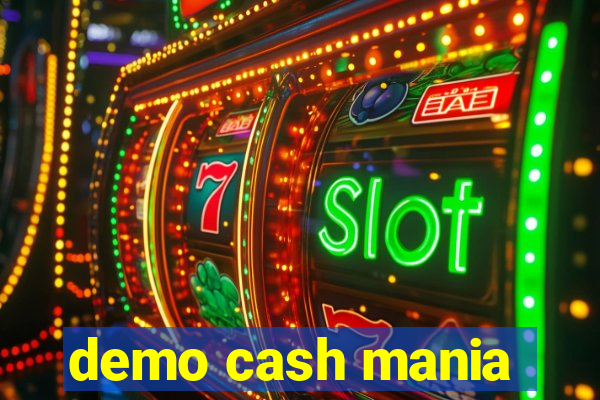 demo cash mania