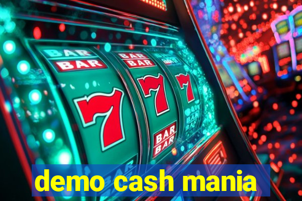 demo cash mania