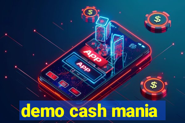 demo cash mania