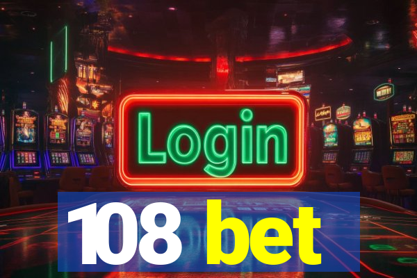 108 bet