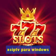 xciptv para windows