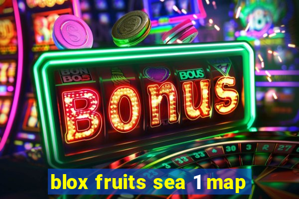 blox fruits sea 1 map