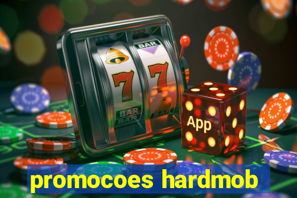 promocoes hardmob