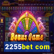 2255bet com