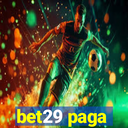 bet29 paga