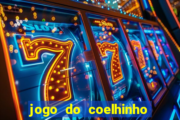 jogo do coelhinho de ganhar dinheiro