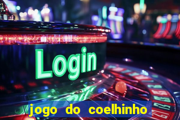 jogo do coelhinho de ganhar dinheiro