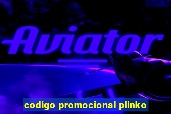 codigo promocional plinko