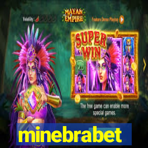 minebrabet