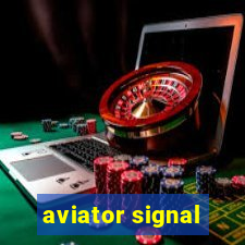 aviator signal