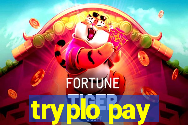 tryplo pay