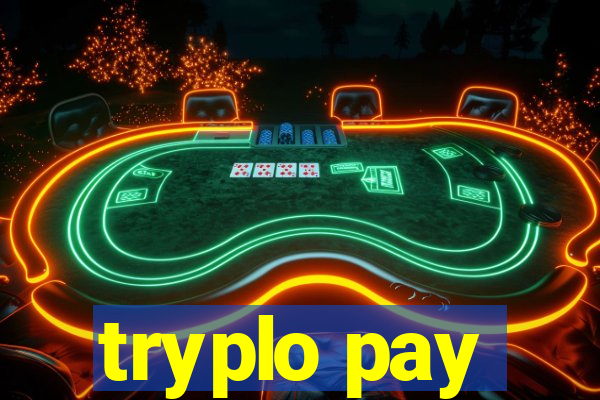 tryplo pay