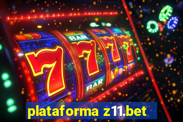 plataforma z11.bet