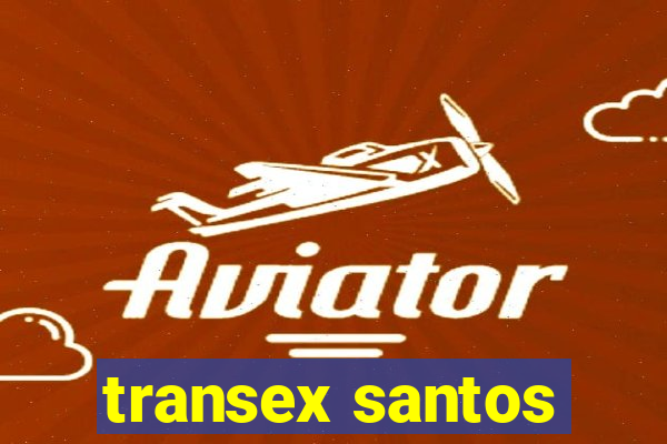 transex santos