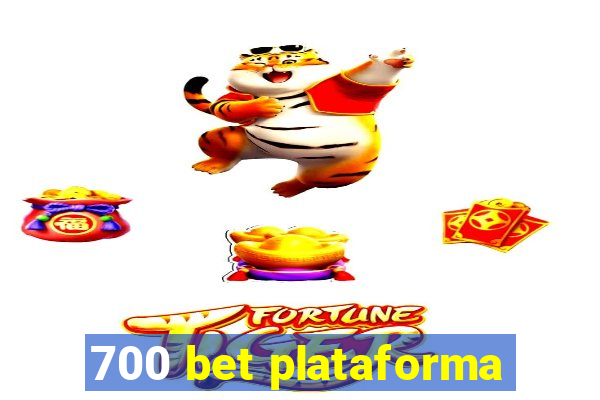 700 bet plataforma