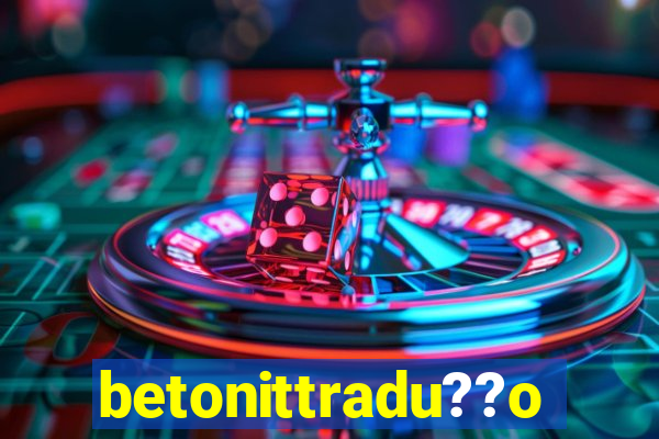 betonittradu??o