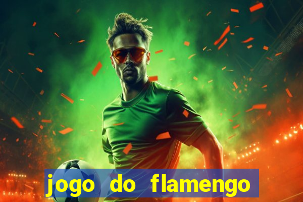 jogo do flamengo rede canais