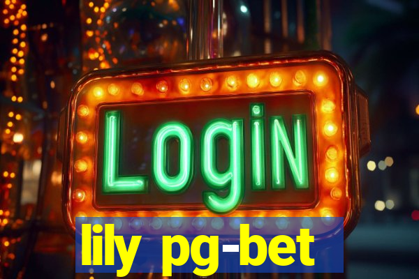 lily pg-bet