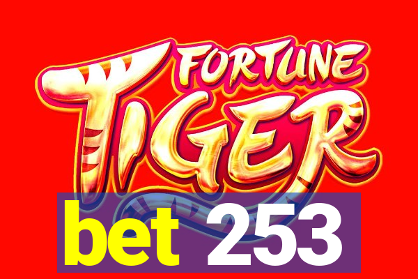 bet 253