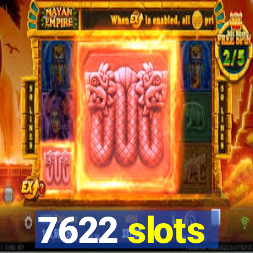 7622 slots