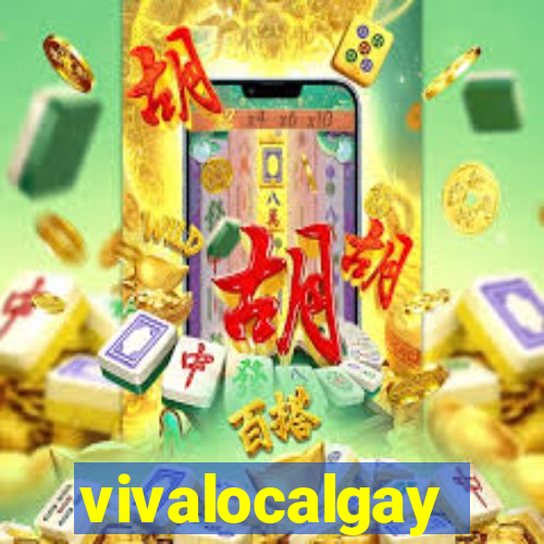 vivalocalgay