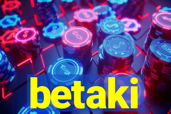 betaki