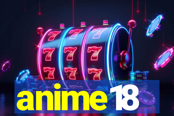 anime18